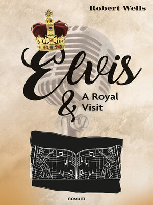 cover image of Elvis & a Royal Visit